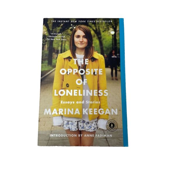 The Opposite of Loneliness: Essays and Stories Marina Keegan Paperback VERY GOOD - Picture 1 of 6